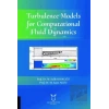 Turbulence Models for Computational Fluid Dynamics