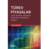 Türev Piyasalar Emtia Türevleri, Opsiyonlar, Vadeli İşlem Sözleşmeleri, Swaplar