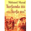 Turfanda mı yoksa Turfa mı?