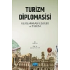 TURİZM DİPLOMASİSİ - Uluslararası İlişkiler ve Turizm