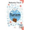 Turizm - Dün Bugün ve Yarın