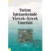 Turizm İşletmelerinde Yiyecek İçecek Yönetimi