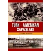 Türk-Amerikan Savaşları