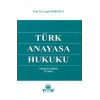 Türk Anayasa Hukuku - Ergun Özbudun