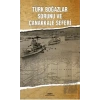 Türk Boğazlar Sorunu ve Çanakkale Seferi