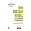 Türk Borçlar Hukuku Özel Borç İlişkileri(Sözleşmeler Hukuku)