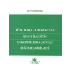 Türk Borçlar Hukukunda Kusur İlkesinin Haksız Fiiller Açısından Değerlendirilmesi - Fırat Korkmaz
