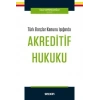 Türk Borçlar Kanunu IşığındaAkreditif Hukuku