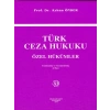 Türk Ceza Hukuku Özel Hükümler 4.Baskı - Ayhan Önder