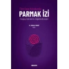 Türk Ceza Hukukunda Parmak İzi – Yargıtay Dairelerinin Değerlendirmeleri –