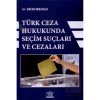 Türk Ceza Hukukunda Seçim Suçları ve Cezaları