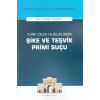 Türk Ceza Hukukunda Şike ve Teşvik Primi Suçu