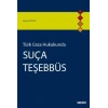 Türk Ceza HukukundaSuça Teşebbüs