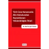 Türk Ceza Kanununda Aile Hukukundan Kaynaklanan