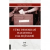 Türk Demokrasi Hayatında 1946 Seçimleri