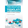 TÜRK DEVLETLERİ TEŞKİLATI - Politik ve Askerî İş Birliği