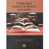Türk Dili Yazılı ve Sözlü Anlatım - Prof. Dr. İbrahim Halil Tuğluk, Yrd. Doç. Dr. Selim Somuncu