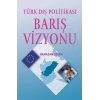 TÜRK DIŞ POLİTİKASI BARIŞ VİZYONU - PALME
