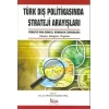 Türk Dış Politikasında Strateji Arayışları