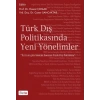 Türk Dış Politikasında Yeni Yönelimler