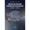 Türk Dış Politikasında Yumuşak Güç Uygulamaları (2002-2022)
