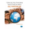 Türk Dış Politikasının Yeni Etkinlik Aracı: DIŞ YARDIMLAR