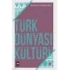Türk Dünyası Kültürü -1