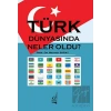 Türk Dünyasında Neler Oldu?