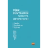 TÜRK DÜNYASININ GÜNCEL MESELELERİ - Devlet, Toplum ve Siyaset