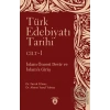 Türk Edebiyatı Tarihi 1. Cilt İslam Öncesi Devir ve İslam’a Giriş