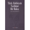 Türk Edebiyatı Tarihine Bir Bakış