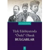 Türk Edebiyatında Öteki Olarak Bulgarlar