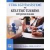 Türk Eğitim Sistemi ve Kültürü Üzerine Düşünceler - Prof. Dr. İbrahim Arslanoğlu