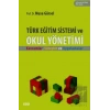 Türk Eğitim Sistemi ve Okul Yönetimi