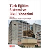 Türk Eğitim Sistemi ve Okul Yönetimi
