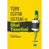 Türk Eğitim Sistemi ve Okul Yönetimi