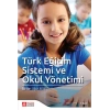 Türk Eğitim Sistemi ve Okul Yönetimi