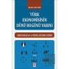 Türk Ekonomisinin Dünü Bugünü Yarını