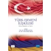 TÜRK-ERMENİ İLİŞKİLERİ - Dünü, Bugünü ve Yarını