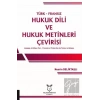 Türk-Fransız Hukuk Dili ve Hukuk Metinleri Çevirisi