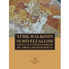 Türk Halkının Suriyeli Algısı: Sorunlar Ve Çözüm Önerileri - Abdullah Selim Doğan