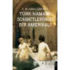 Türk Hamamı Sohbetlerinde Bir Amerikalı
