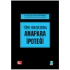 Türk Hukukunda Anapara İpoteği