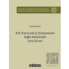 Türk Hukukunda İş Sözleşmesinin Sağlık Sebepleriyle Sona Ermesi