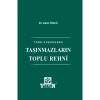 Türk Hukukunda Taşınmazların Toplu Rehni
