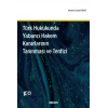 Türk Hukukunda Yabancı Hakem Kararlarının Tanınması ve Tenfizi