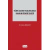 Türk İdare Hukukunda Kanuni İdare İlkesi