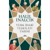 Türk İdari Teşkilatı Tarihi