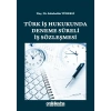 Türk İş Hukukunda Deneme Süreli İş Sözleşmesi