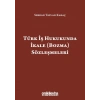 Türk İş Hukukunda İkale (Bozma) Sözleşmeleri